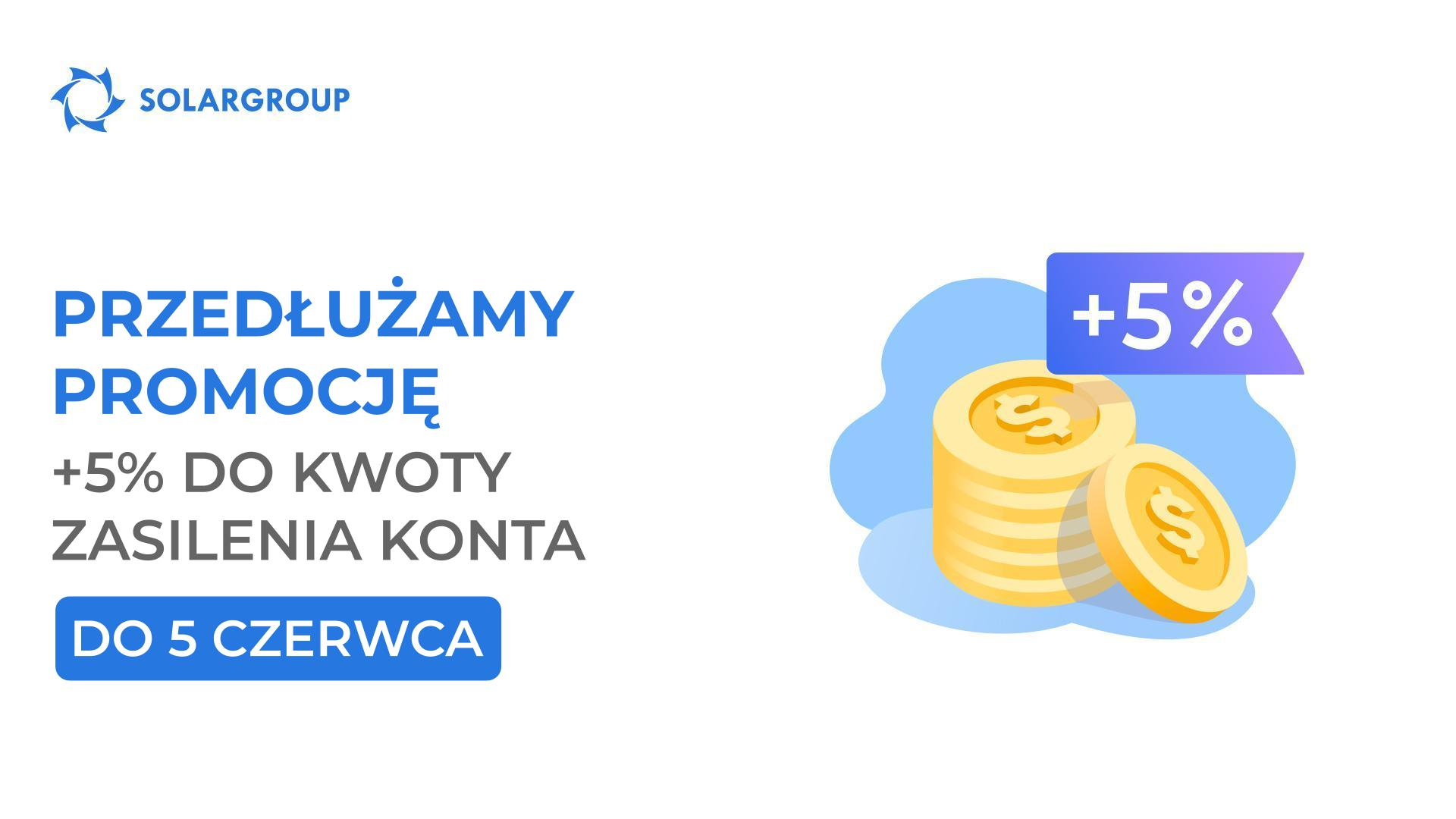 Przedłużenie promocji "+5% do kwoty zasilenia konta" do 5 czerwca