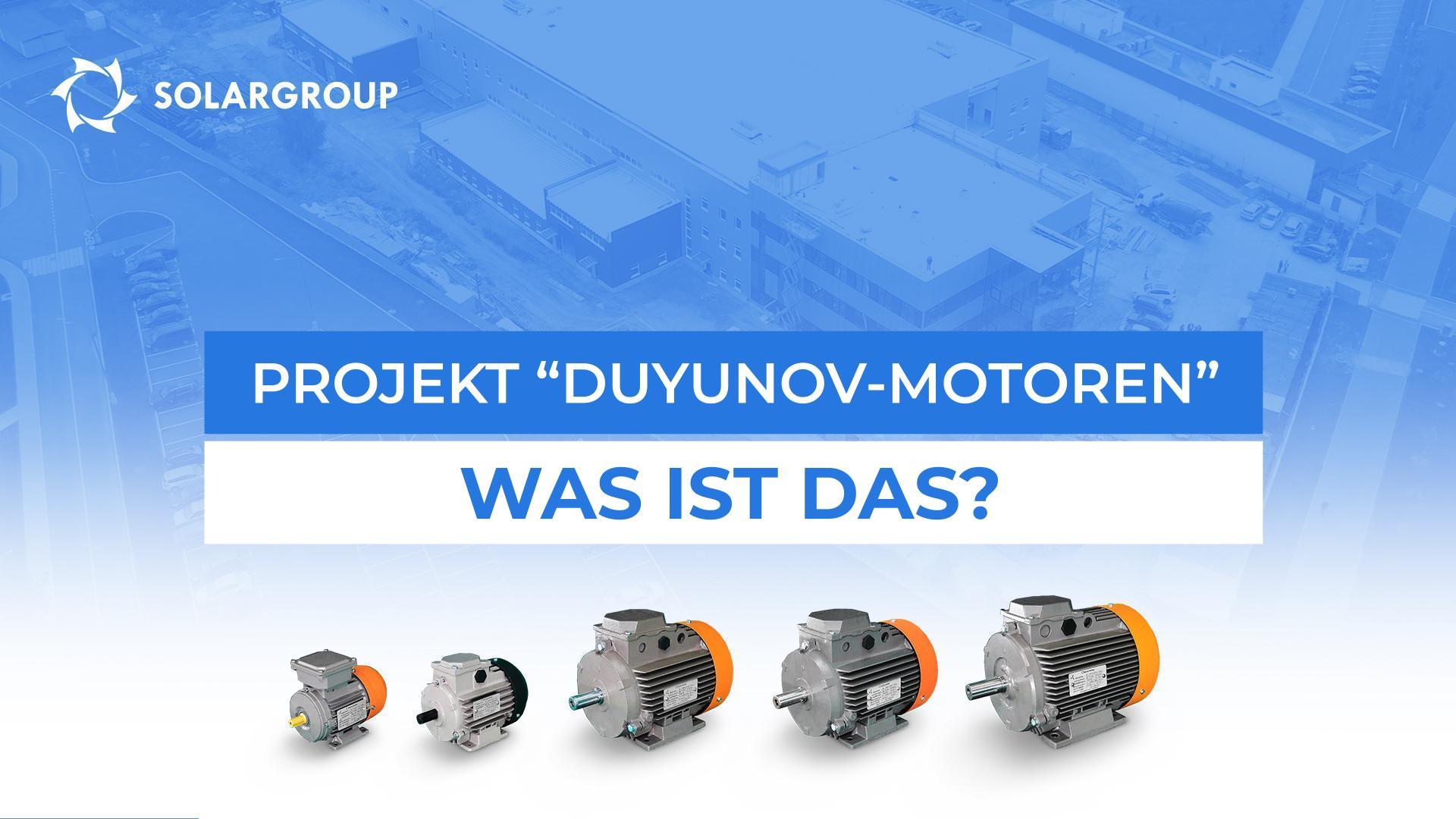 Videopräsentation des Projekts "Duyunov-Motoren": Wählen Sie Ihr gewünschtes Format!