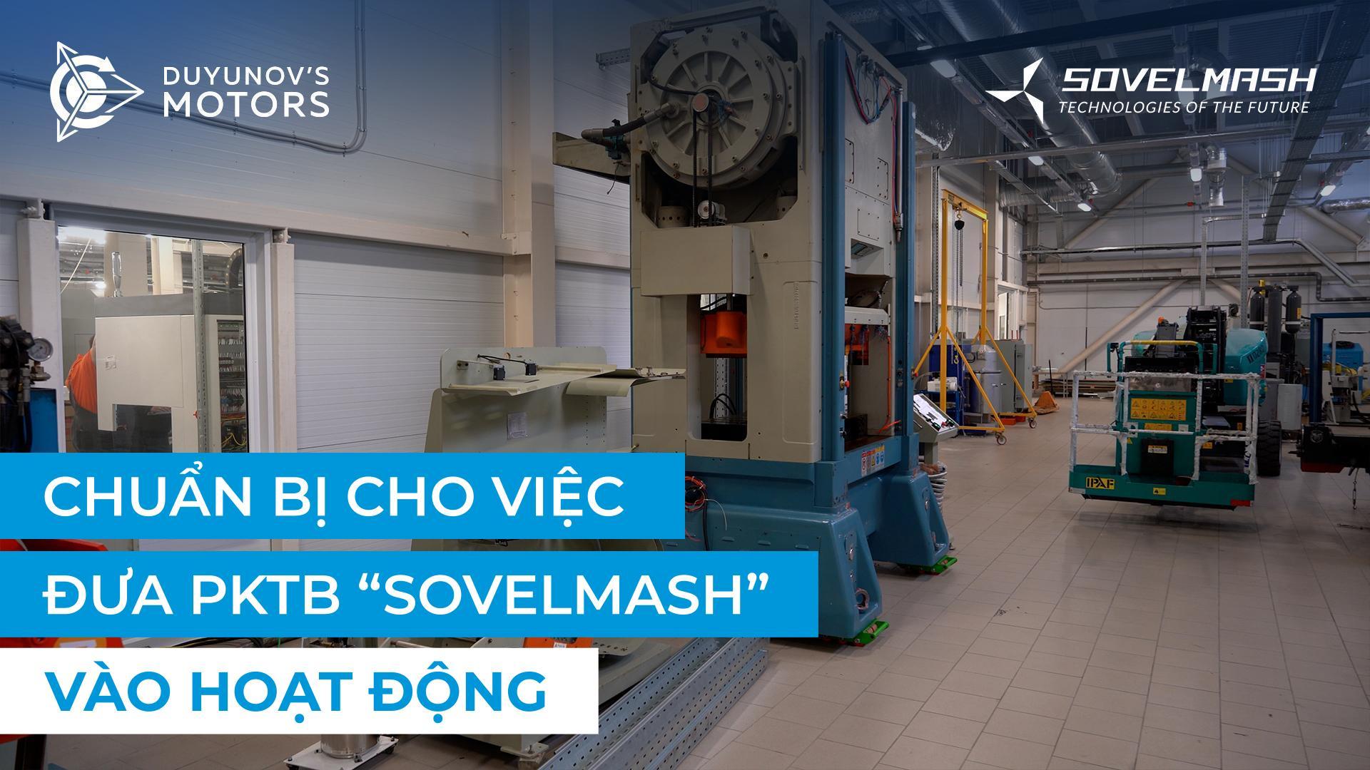 Cách «Sovelmash» chuẩn bị cho việc khởi động trung tâm đổi mới