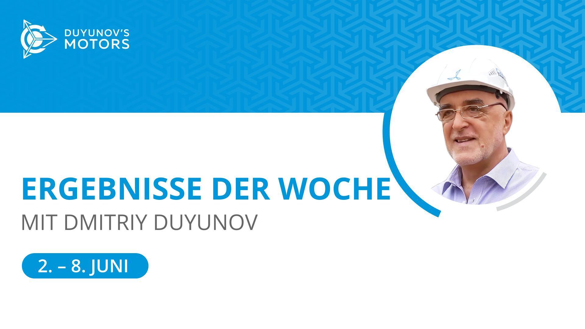 Wöchentliche Ergebnisse im Projekt "Duyunov-Motoren"