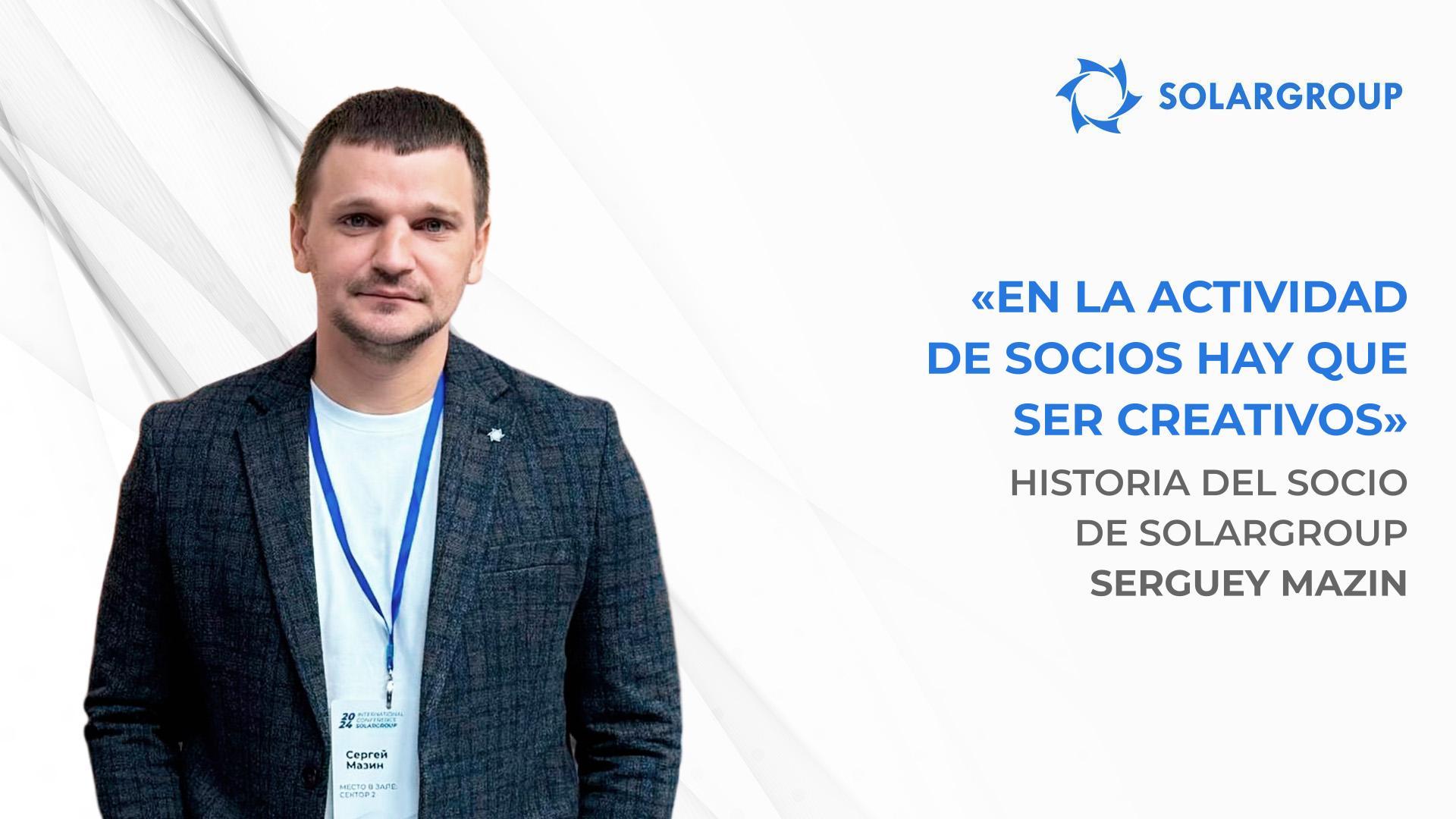 Cómo lanzar una publicidad que de resultados | Historia del socio de SOLARGROUP Serguey Mazin