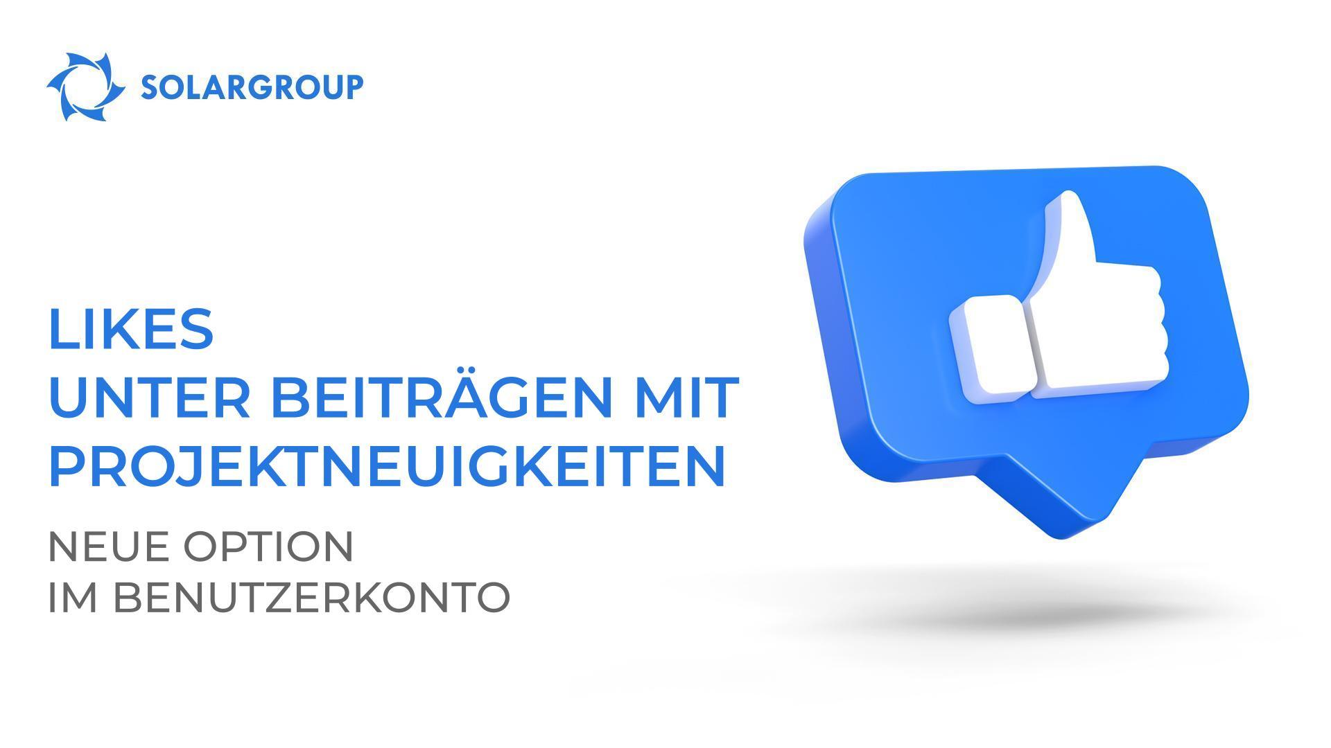 Likes unter Beiträgen mit Projektneuigkeiten: neue Option im Benutzerkonto