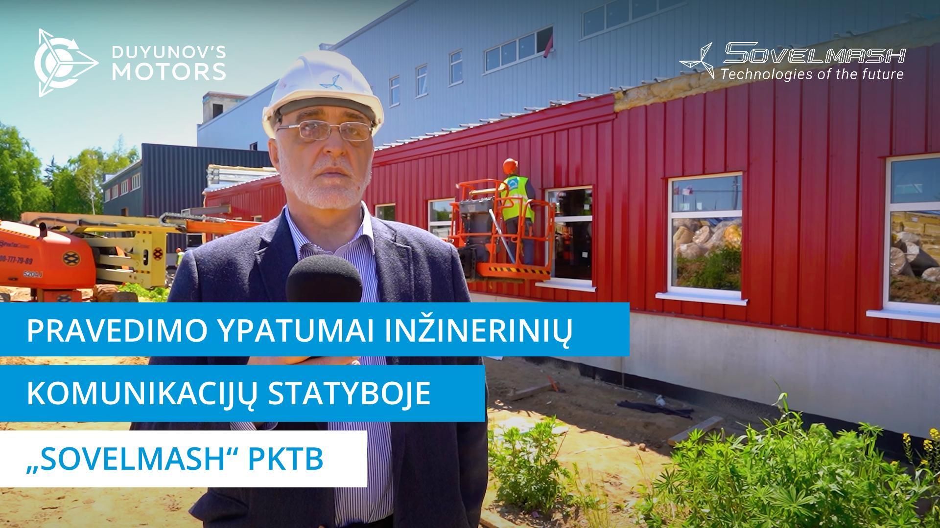 Inžinerinių komunikacijų pravedimo ypatumai „Sovelmash“ PKTB statyboje