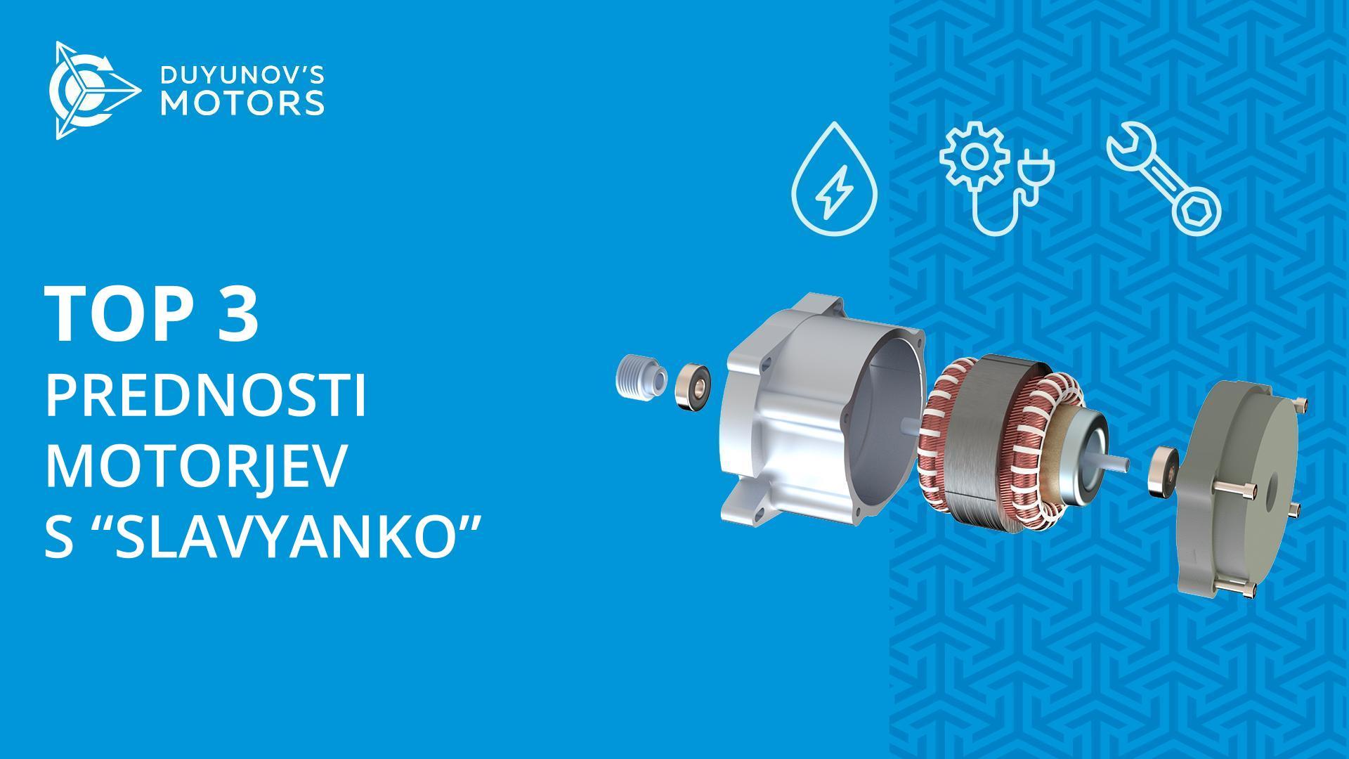 Top 3 prednosti motorjev s "Slavyanko"