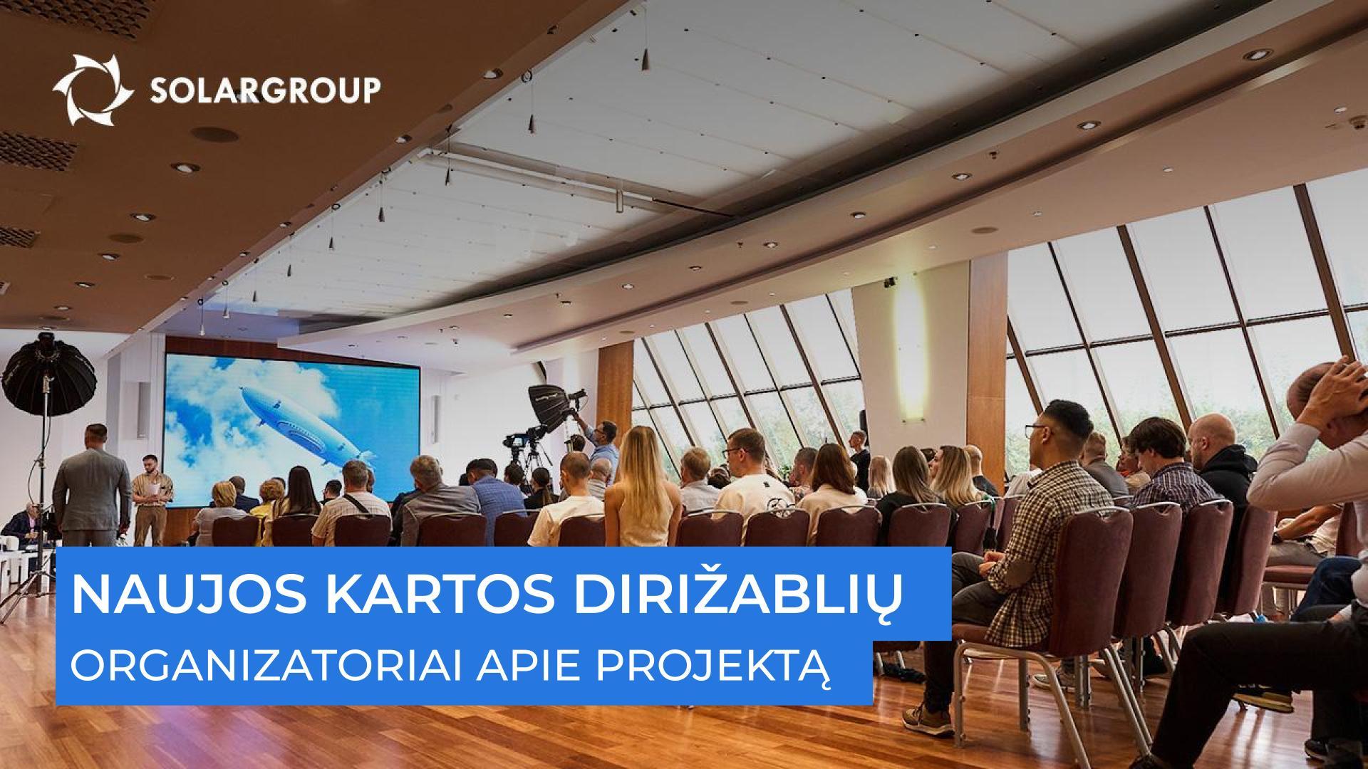 „Šie dirižabliai bus patys gražiausi ir pažangiausi“, — apie jų ateitį pasakoja vadovas