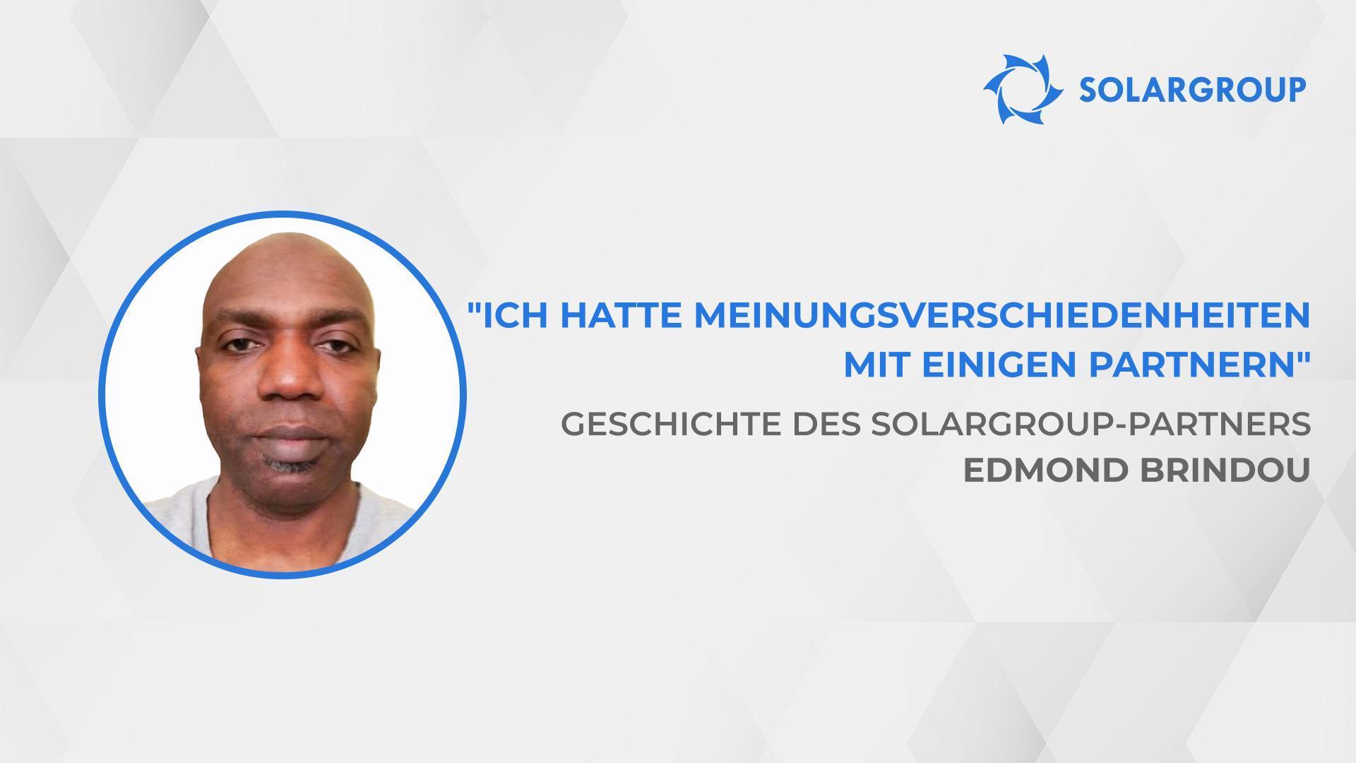 Partner arbeiten für gemeinsames finanzielles Wohlergehen | Die Geschichte des SOLARGROUP-Partners Edmond Brindou