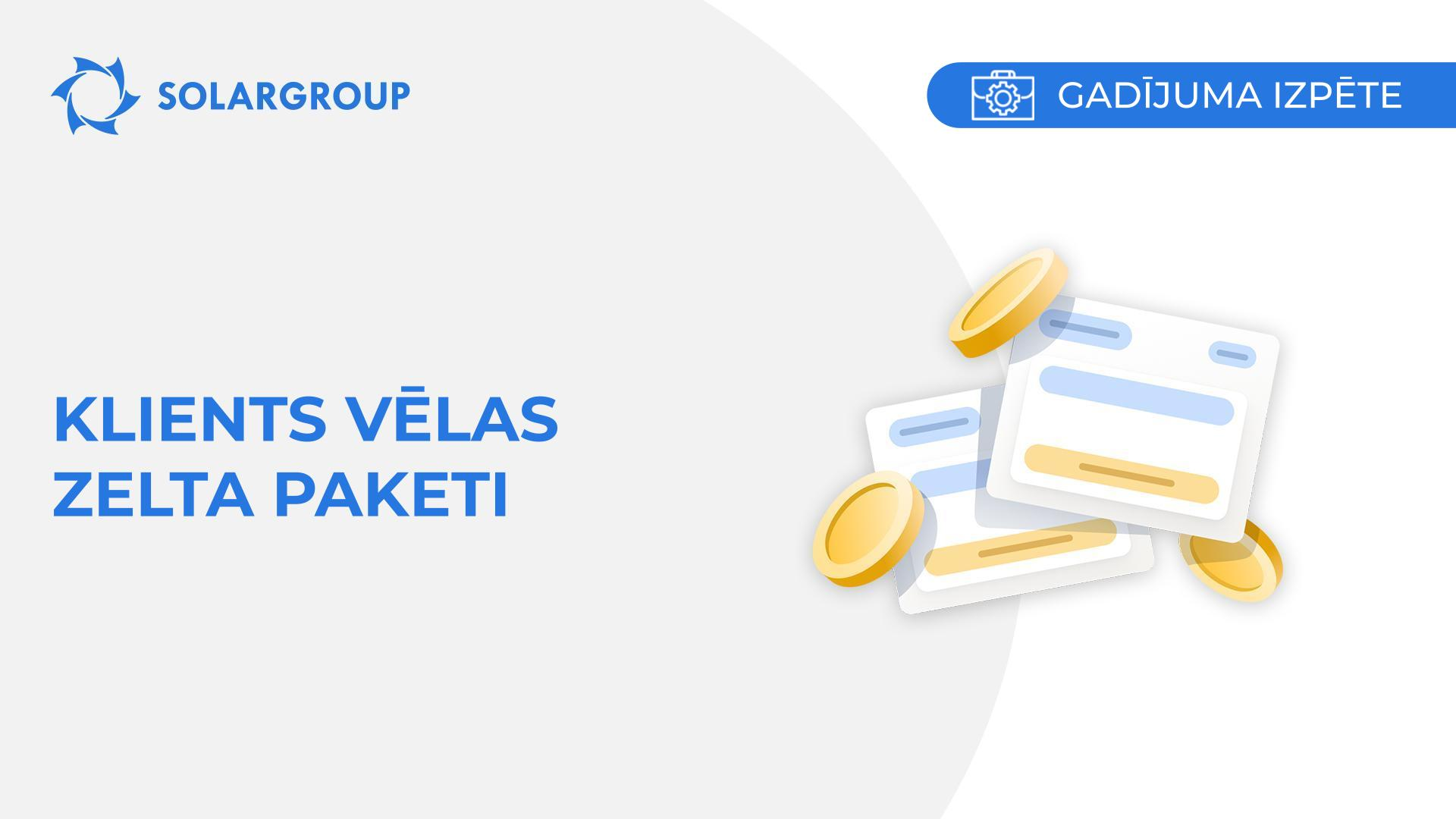 Klients vēlas Zelta paketi | Gadījums no partnera dzīves