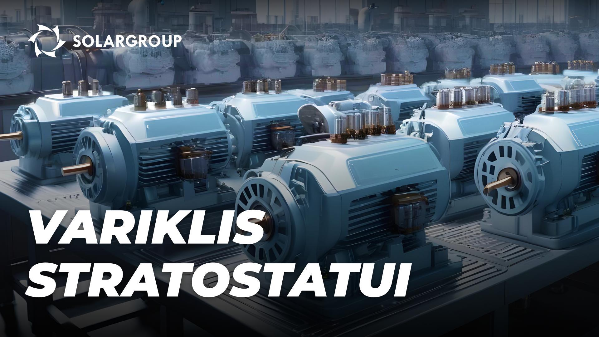 Kokie varikliai optimaliai pritaikyti stratostatams ir kodėl?