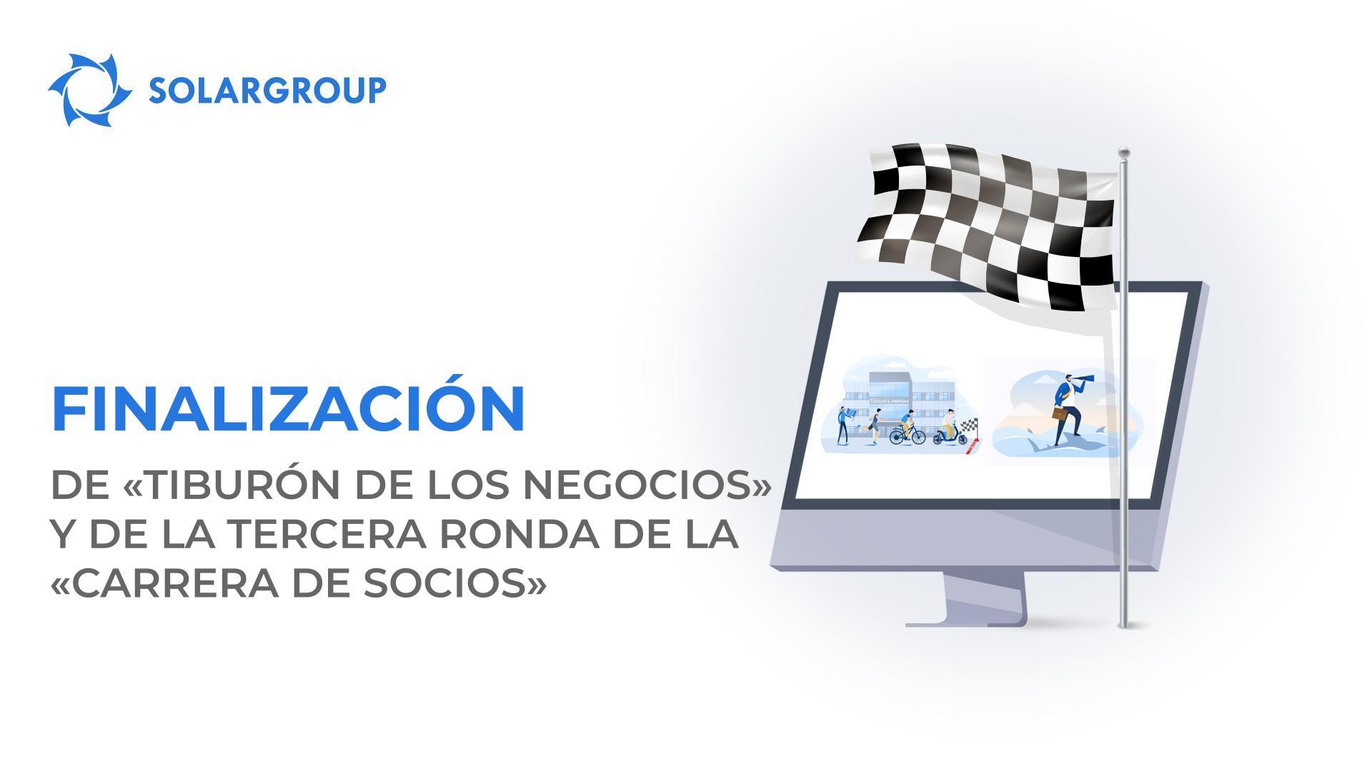 Finalización de "Tiburón de los negocios" y de la tercera ronda de la "Carrera de socios"