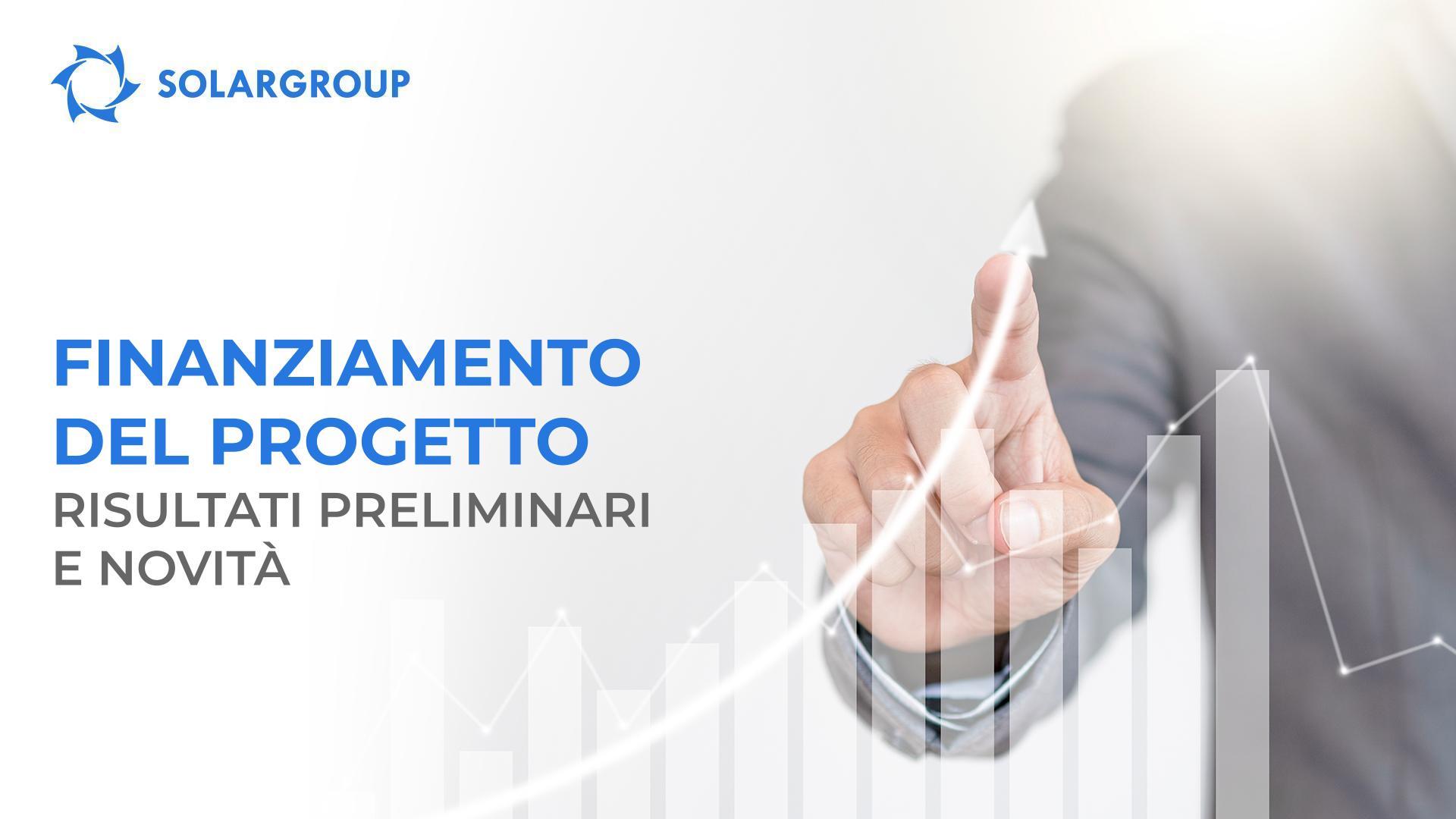 Finanziamento del progetto: risultati preliminari e novità
