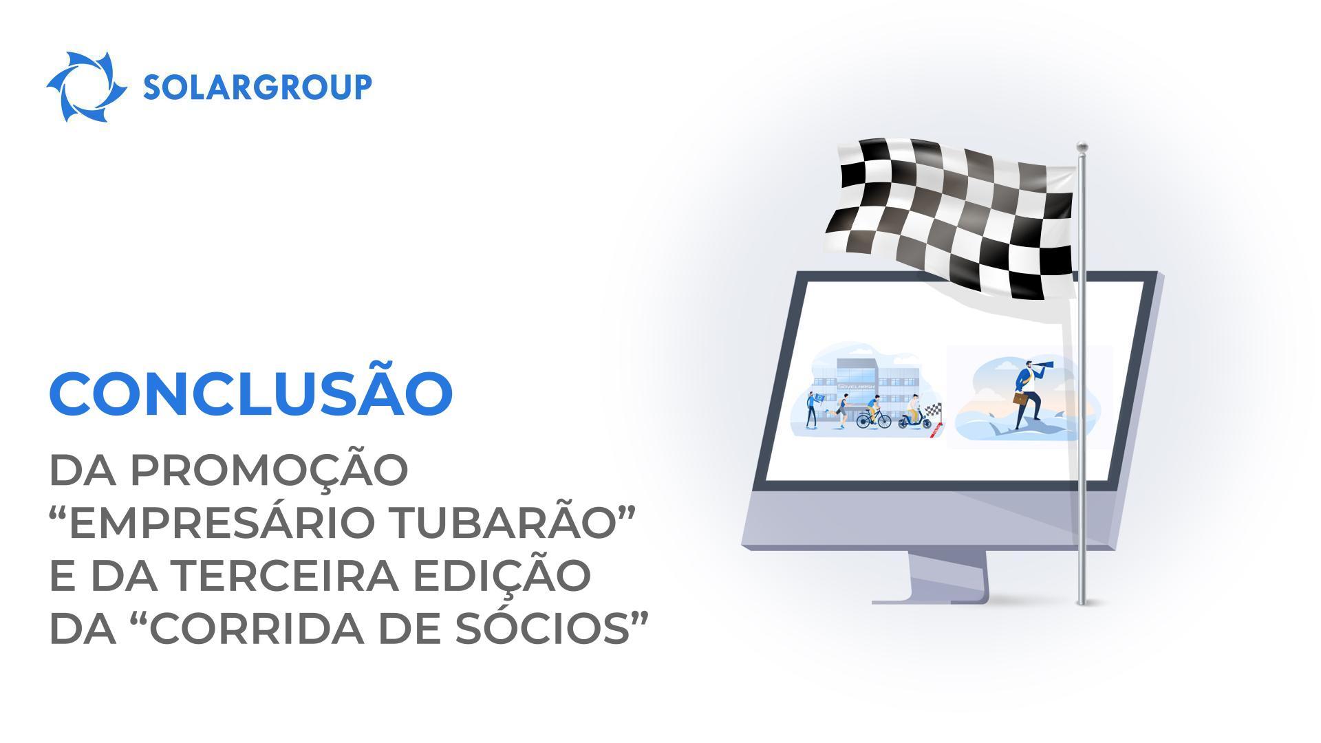 Conclusão da promoção "Empresário Tubarão" e da terceira edição da "Corrida de Sócios"