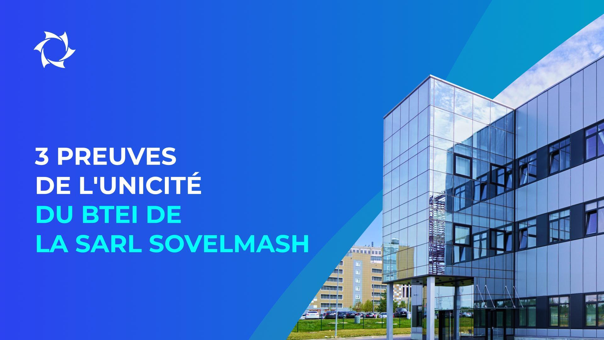 En quoi la SARL Sovelmash se distingue-t-elle de ses concurrents?