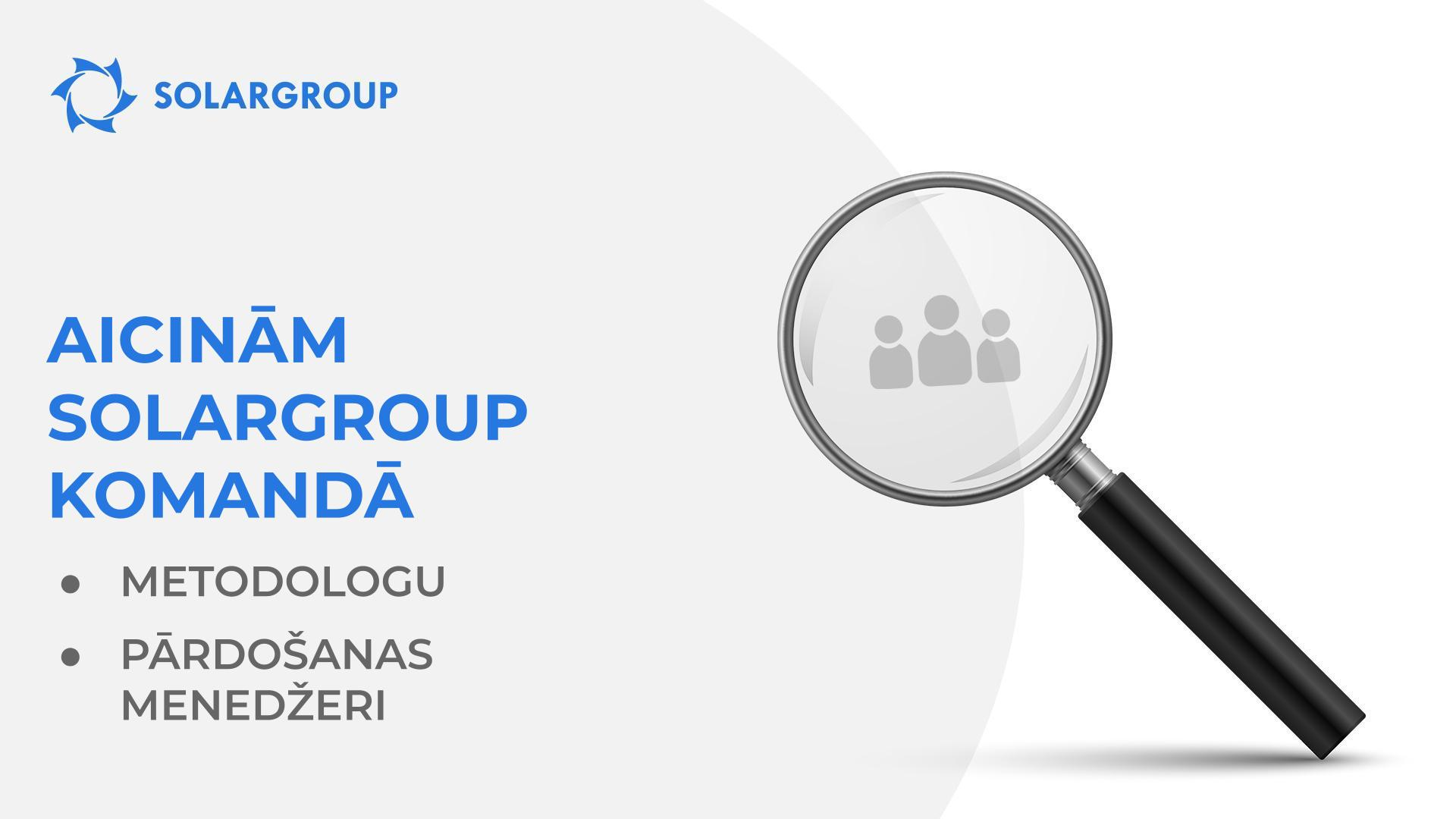 Aicinām SOLARGROUP komandā