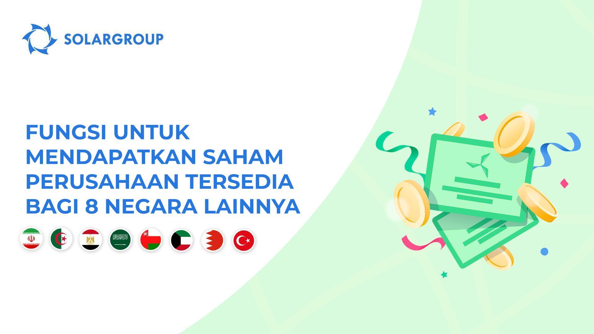 Meluncurkan fungsi mendapatkan saham perusahaan di Iran, Aljazair, Mesir, Arab Saudi, Oman, Kuwait, Bahrain, dan Turki