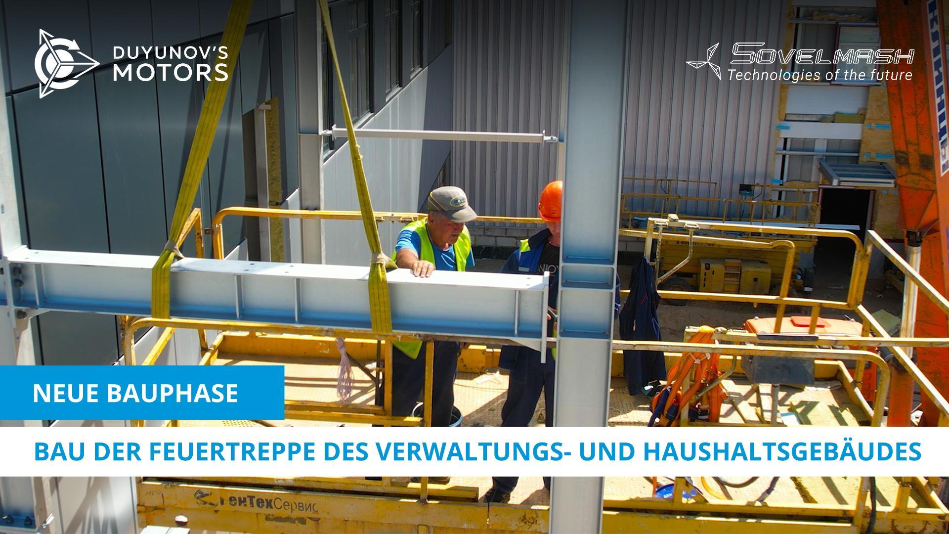 Neue Bauphase: Bau der Feuertreppe des Verwaltungs- und Haushaltsgebäudes