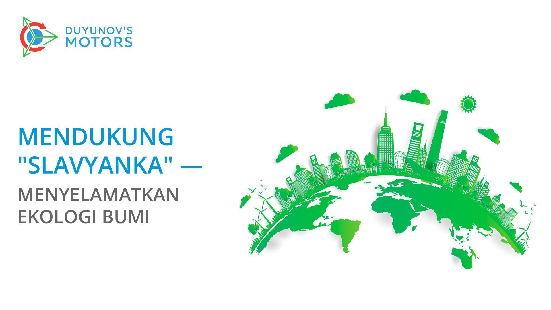 Mendukung "Slavyanka" - menyelamatkan ekologi bumi
