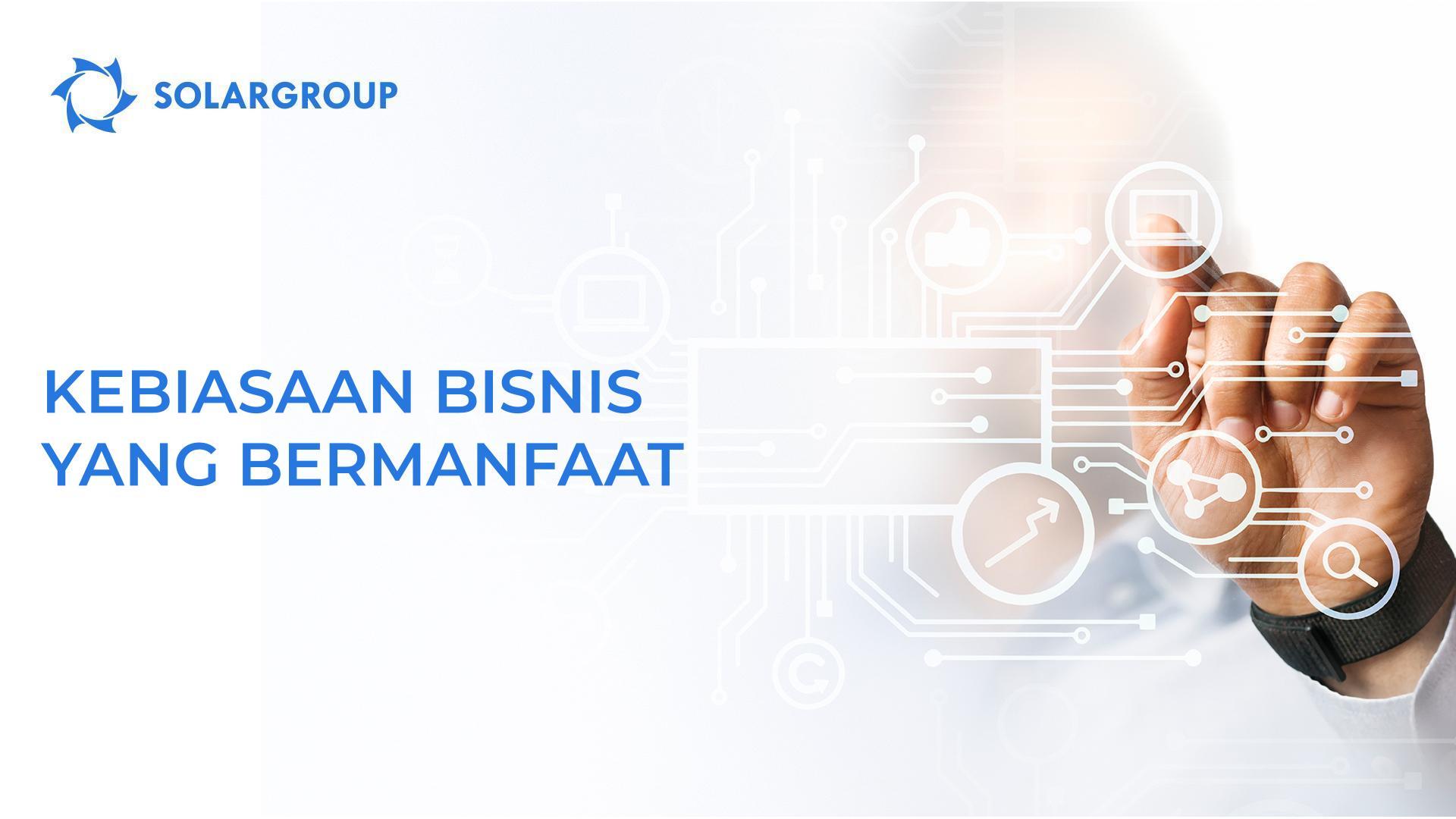 Kebiasaan bisnis yang bermanfaat