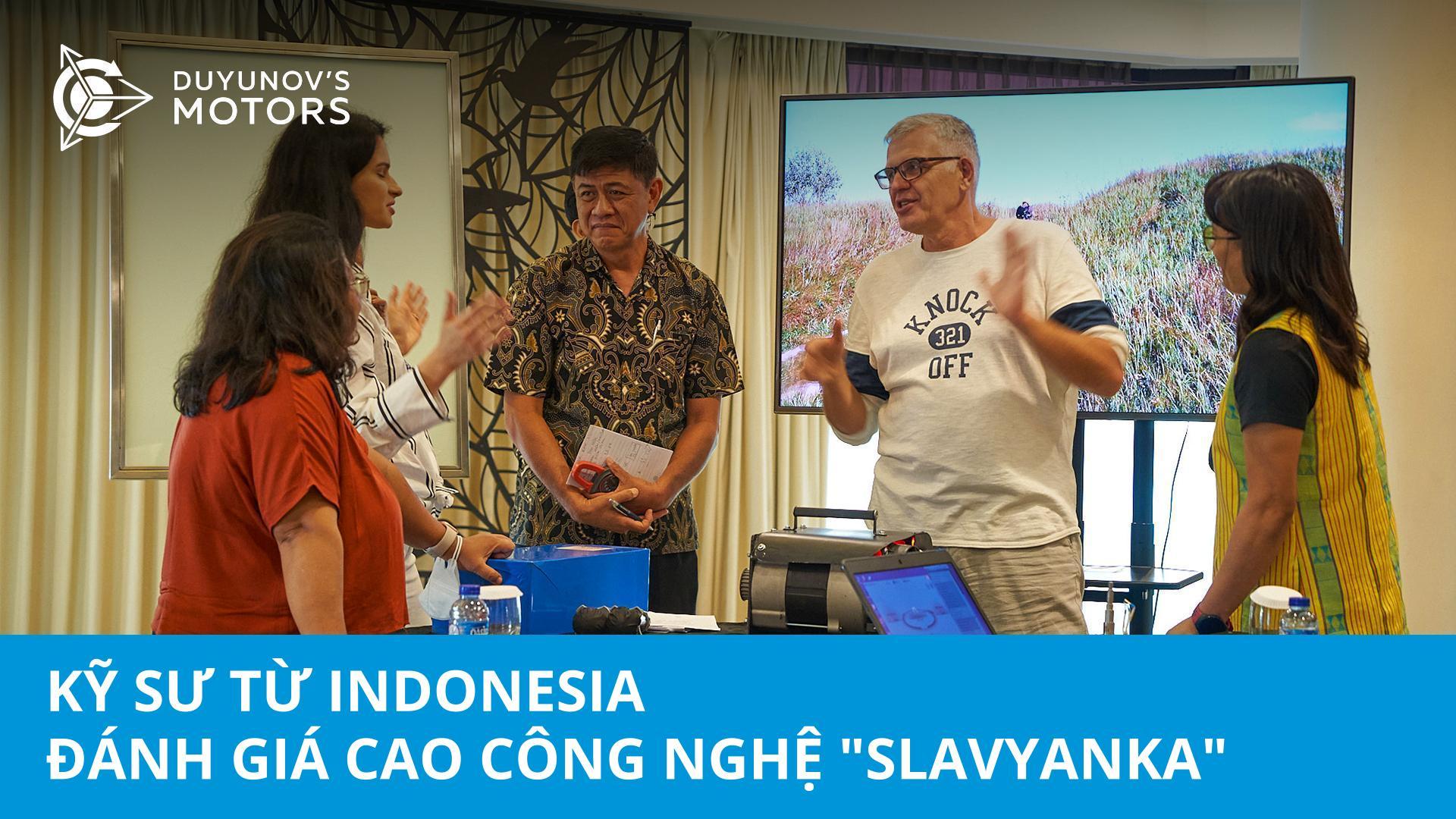 Các kỹ sư từ Indonesia đánh giá cao công nghệ "Slavyanka"