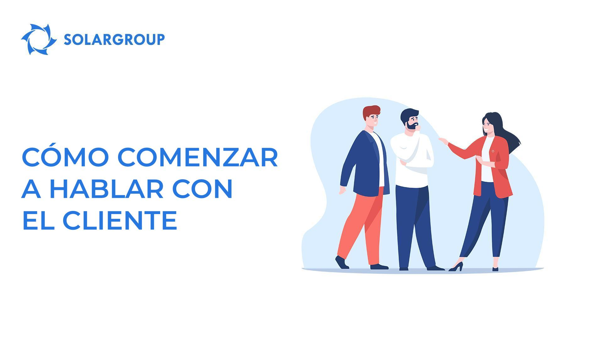 Cómo comenzar a hablar con un cliente