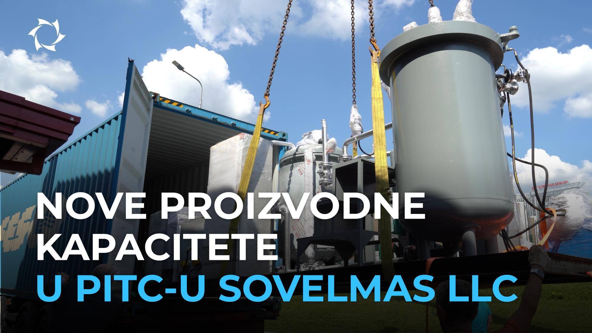 Sovelmas LLC povećava svoje kapacitete: novo visokotehnološko opremanje stiglo u PITC