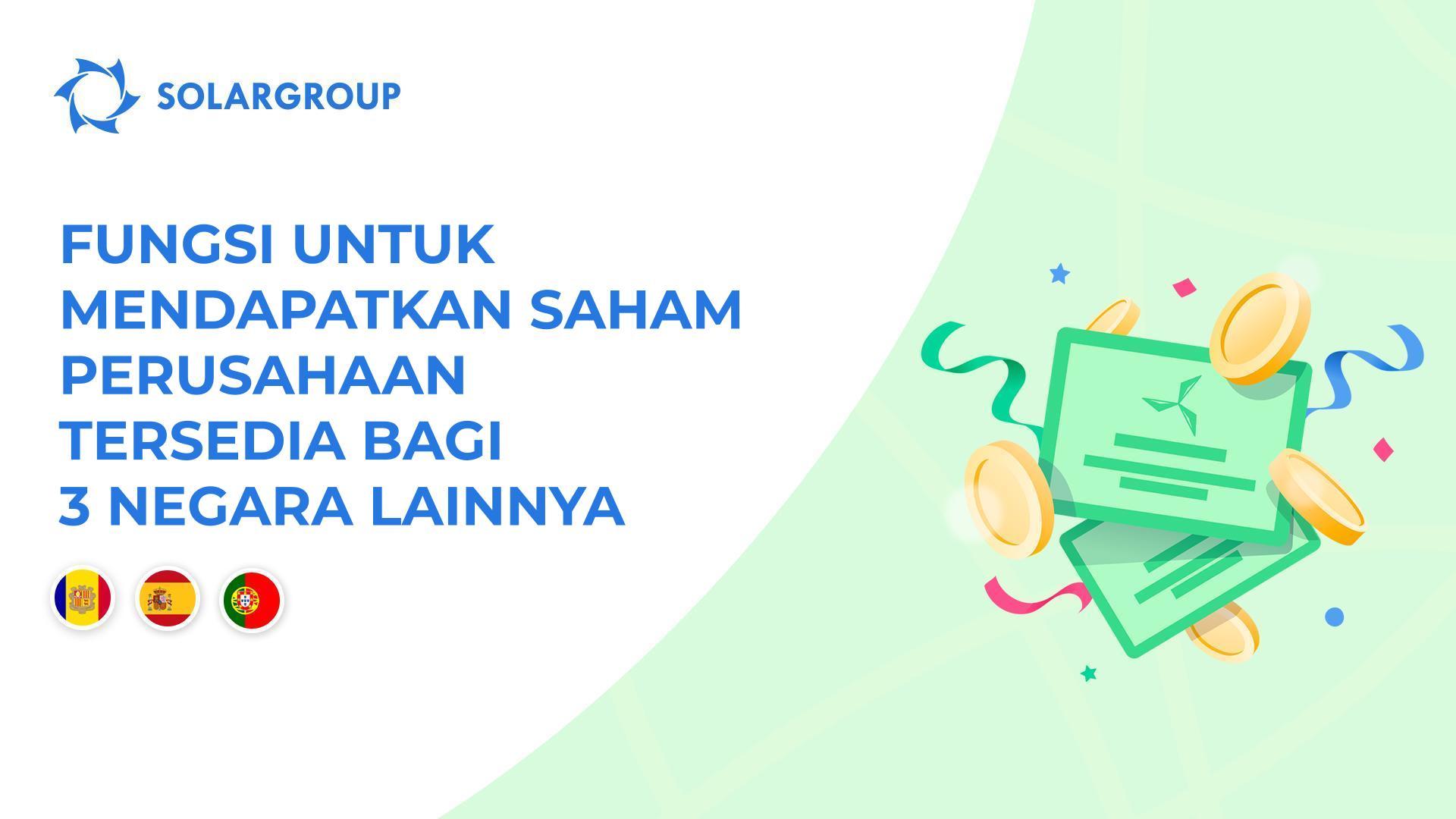 Meluncurkan fungsi mendapatkan saham perusahaan di negara-negara berikut: Andorra, Spanyol dan Portugal