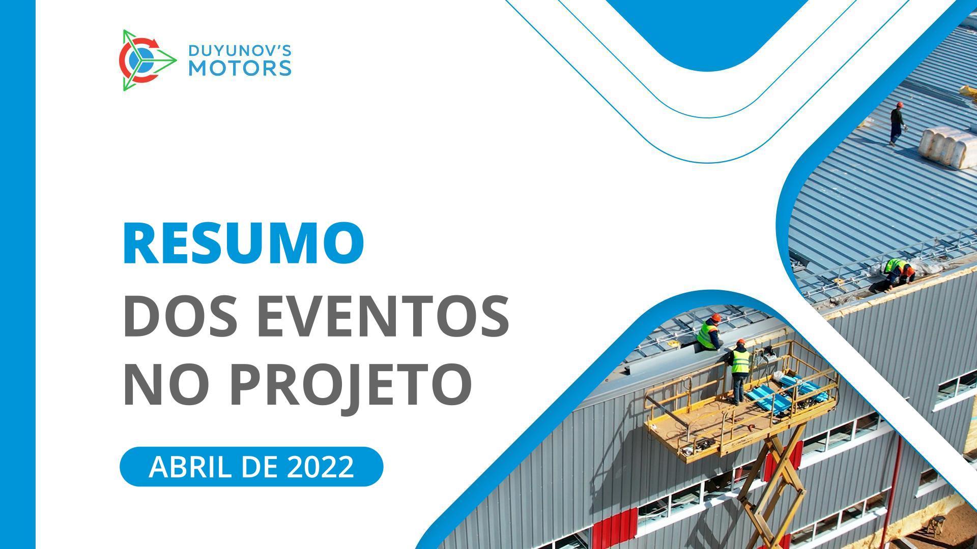 Resumo de abril: os eventos principais que tomaram lugar no projeto "Duyunov's motors" ao longo do último mês