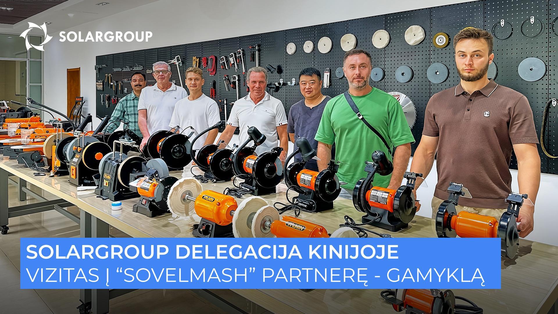SOLARGROUP Kinijoje | 1 diena | Didžiausioje pasaulyje elektros variklių ir rankinio elektrinio įrankio gamybos gamykloje