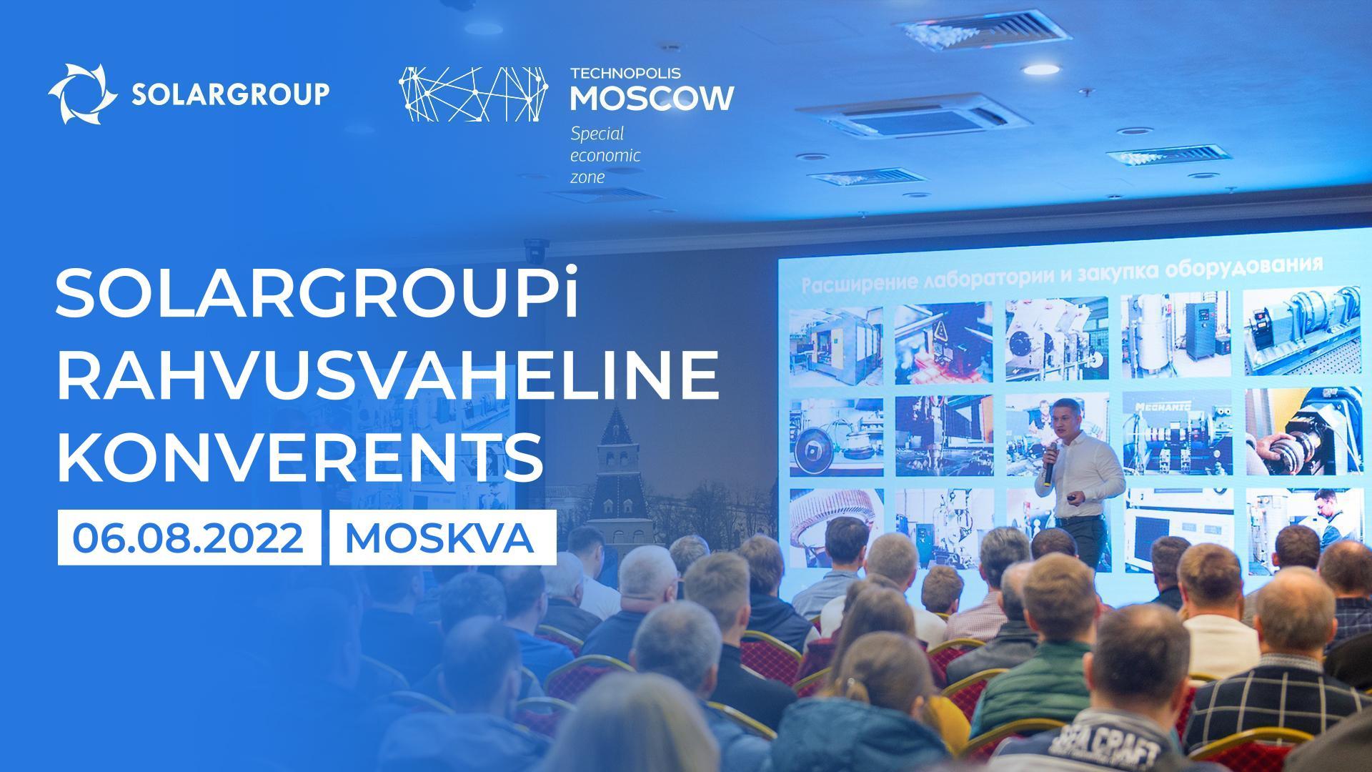 Sisse saavad vaid esimesed 350: registreerimine SOLARGROUPi rahvusvahelisele konverentsile 2022 on avatud