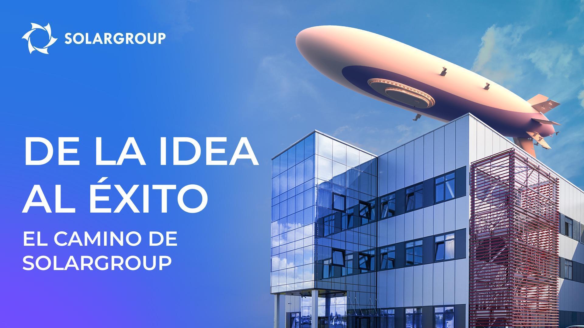 Innovaciones en los negocios, construscción de dirigibles, motores eléctricos e inversiones: esto es la empresa SOLARGROUP