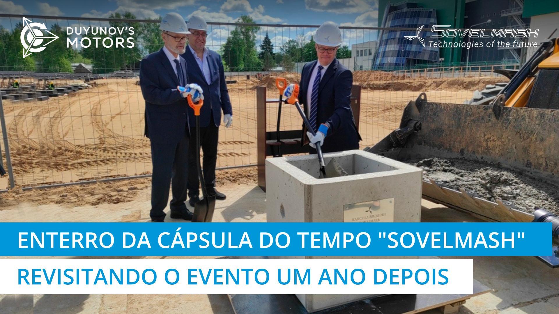 Enterro da cápsula do tempo da "Sovelmash": revisitando o evento um ano depois