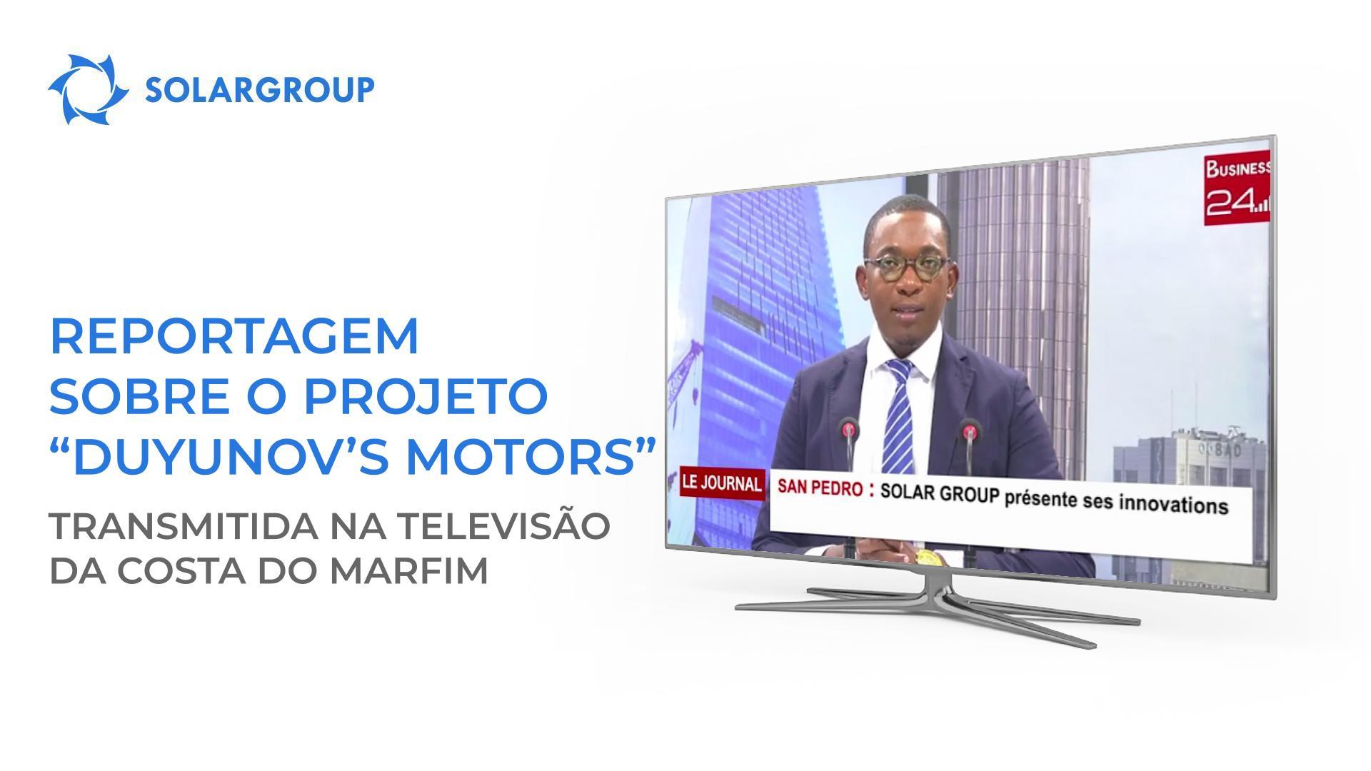 Reportagem no canal televisivo Business 24 sobre o projeto "Duyunov's motors"