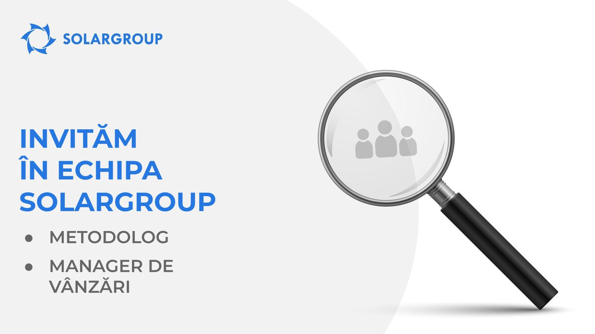Invităm în echipa SOLARGROUP