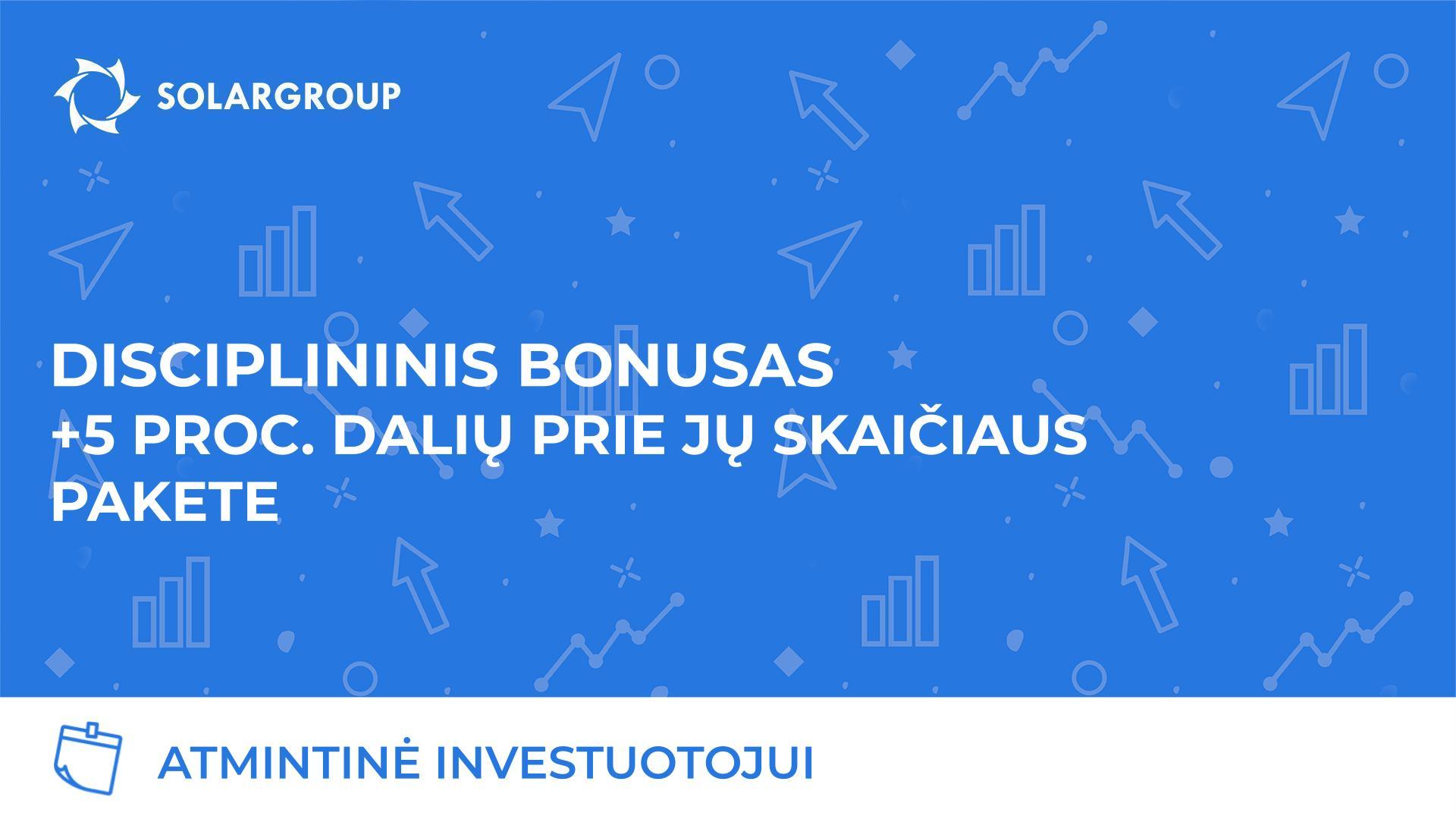 +5 proc. dalių už savalaikį mokėjimo išsimokėtinai apmokėjimą