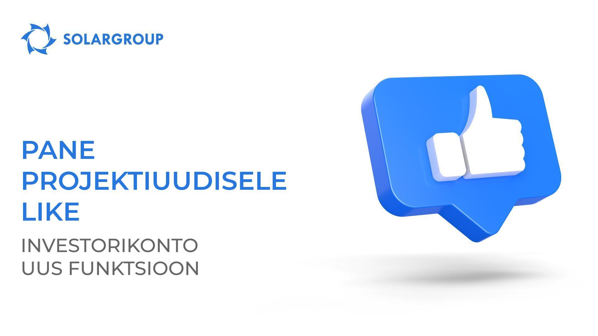 Pane projektiuudisele LIKE: investorikonto uus funktsioon