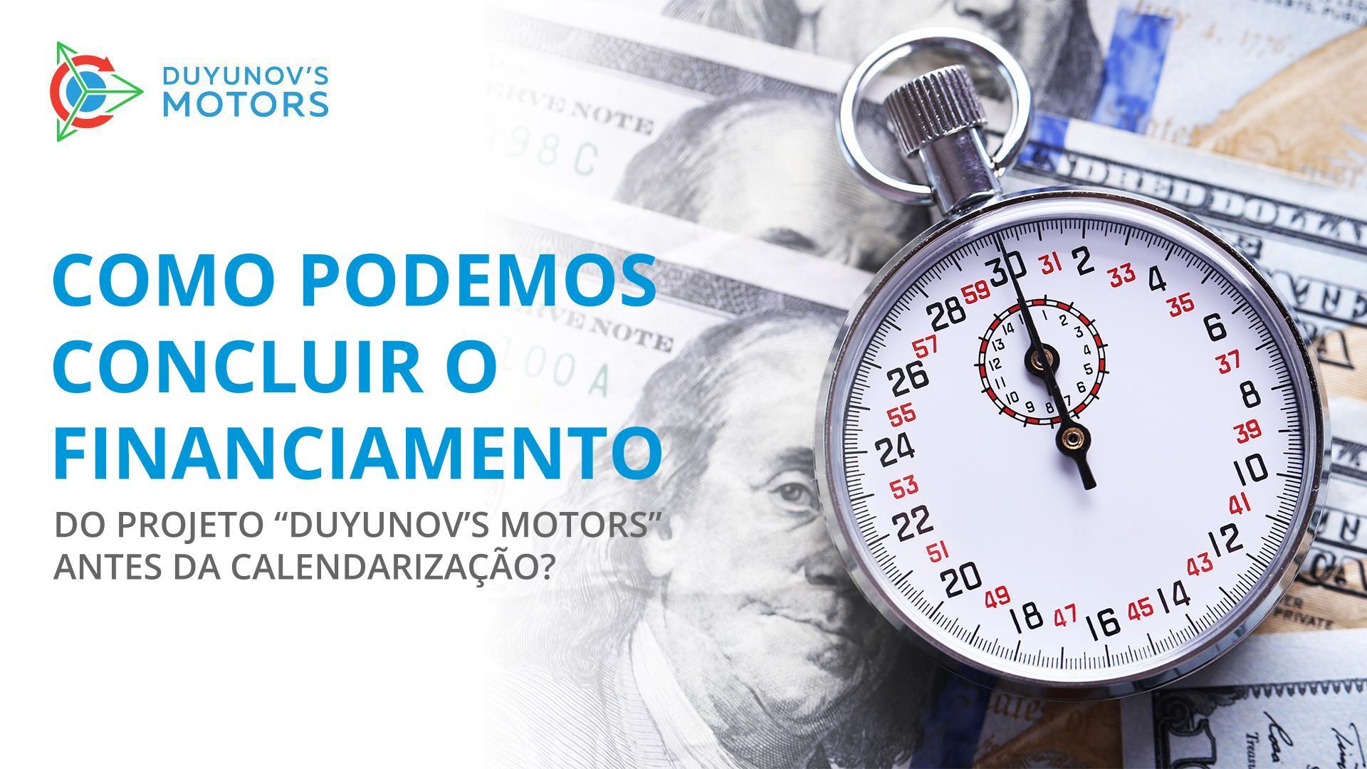É viável a conclusão antecipada do financiamento do projeto?