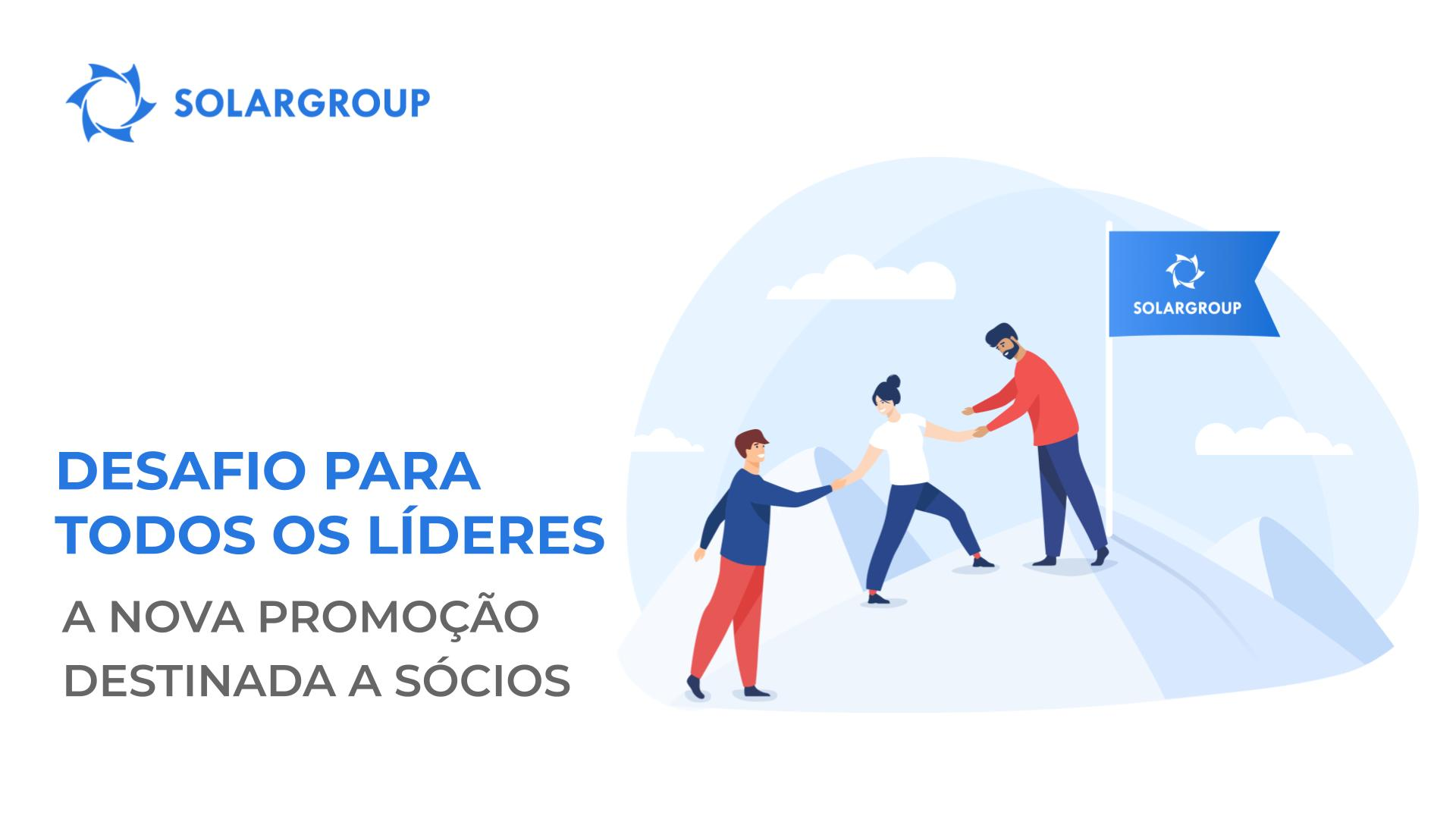 Desafio para todos os líderes: desenvolva o primeiro nível da sua estrutura - receba até 8000 quotas.