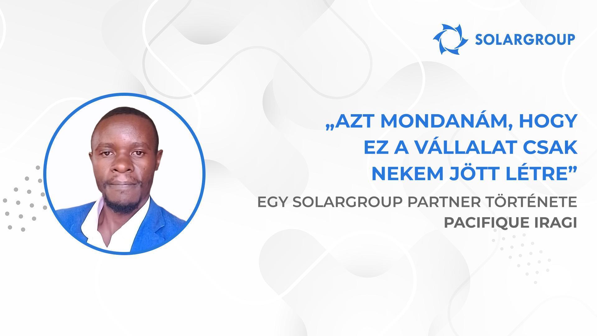 A SOLARGROUP-nak köszönhetően nem félek a jövőtől | SOLARGROUP partner, Pacifique Iragi története