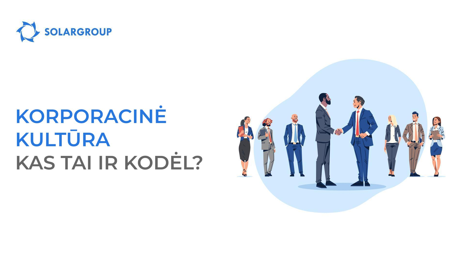 Korporacinė kultūra – kas tai ir kodėl?