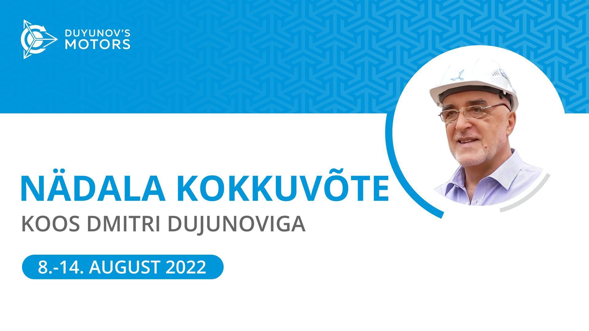 Dujunovi mootorid projekti nädala kokkuvõte