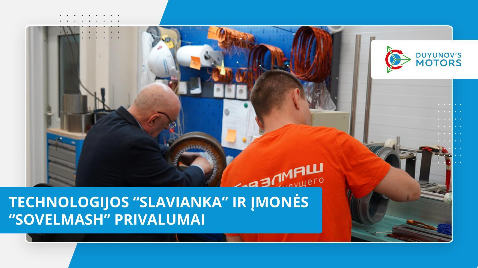 Kuo stiprūs „Slavianka“ ir „Sovelmash“?