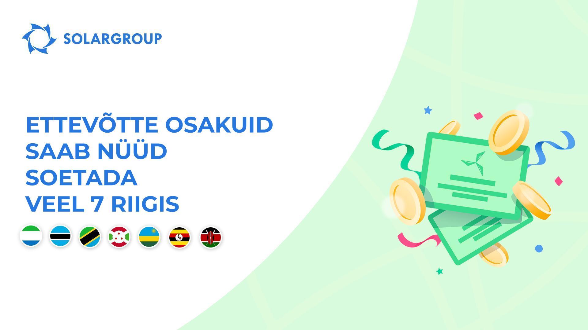 Osakuid saavad nüüd aktsiateks teisendada rahastajad järgmistest riikidest: Sierra Leone, Botswana, Tansaania, Burundi, Rwanda, Uganda ja Keenia