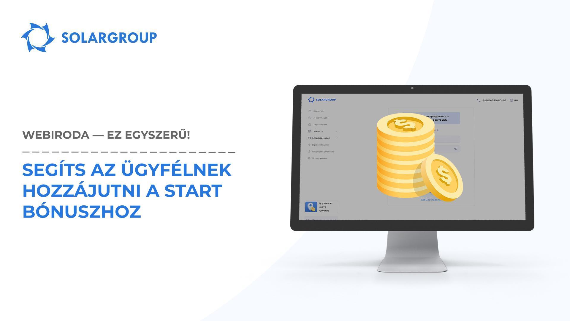 Segíts az ügyfélnek hozzájutni a Start bónuszhoz | Webiroda – ez egyszerű!