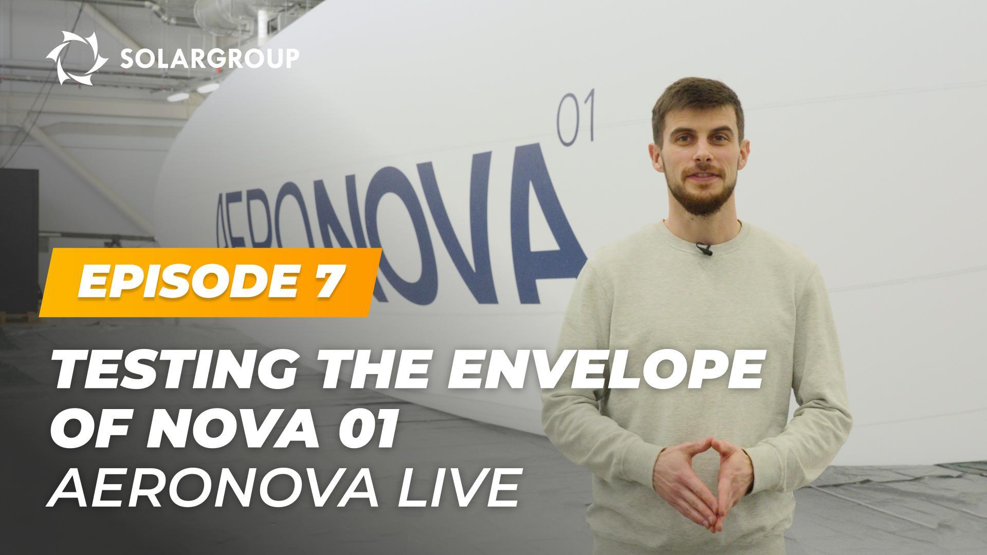 Testing the envelope of airship NOVA 01 – strength, airtightness, and design details | AERONOVA Live. Episode 7