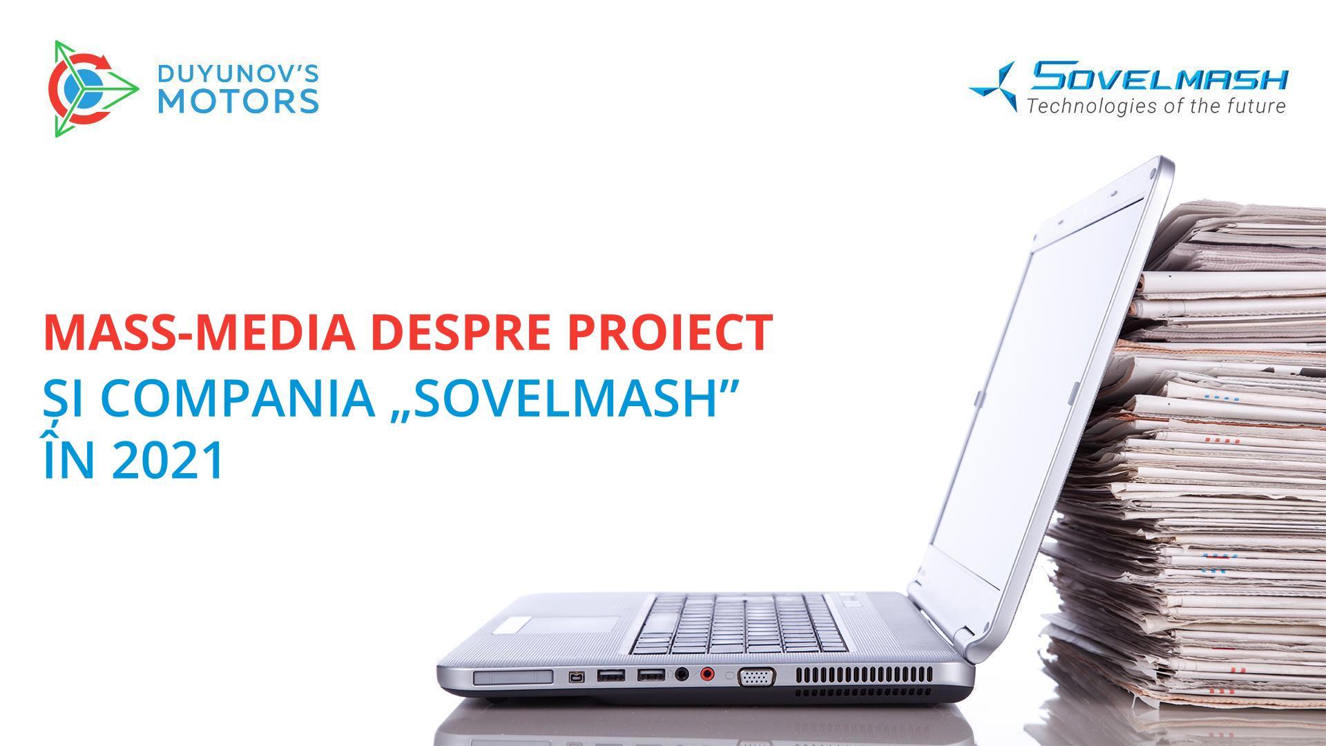 Mass-media despre proiectul și compania „Sovelmash” în 2021