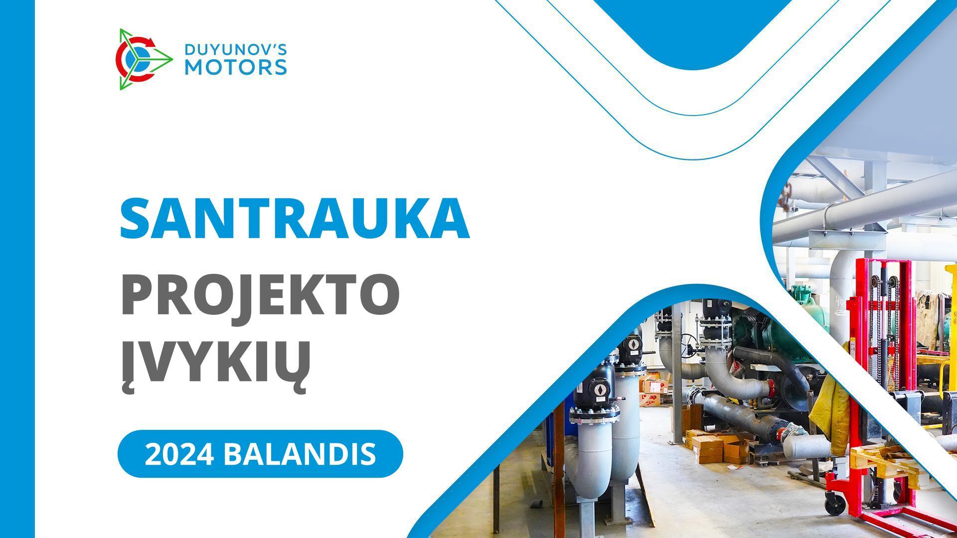 Svarbiausi su projektu susiję įvykiai balandį