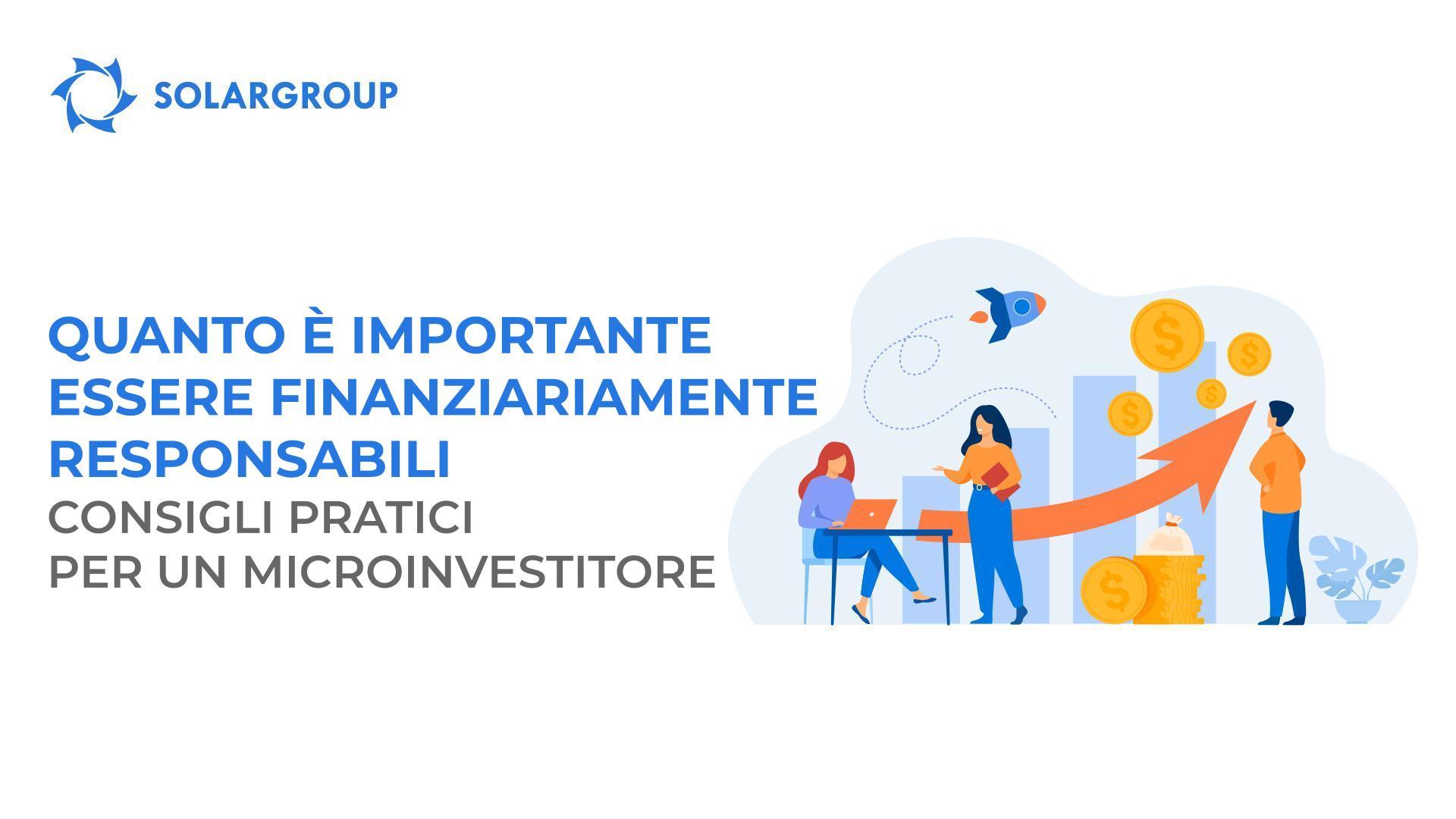 Quanto è importante essere finanziariamente responsabile: consigli pratici per un microinvestitore