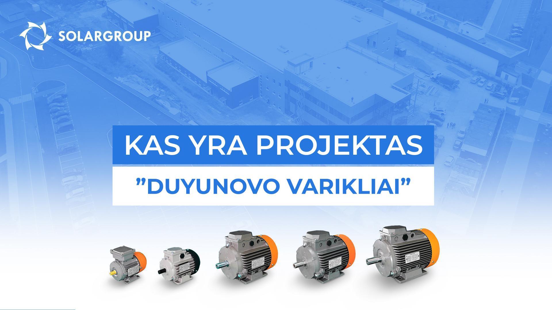 Projekto „Duyunovo Varikliai“ vaizdo prezentacija: pasirink savo formatą!