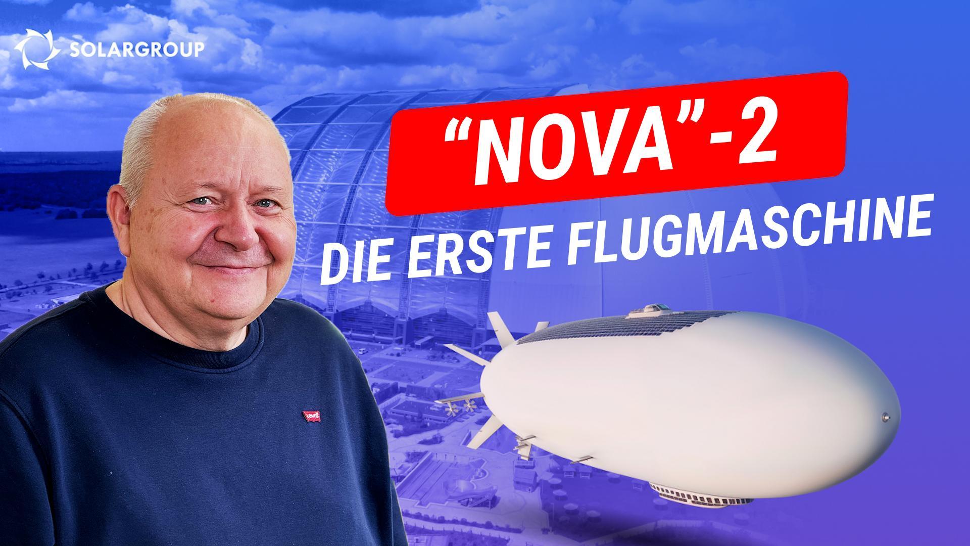 Unser erstes NOVA-Luftschiff und andere Entscheidungen des wissenschaftlich-technischen Rates von "Luftschiffen der nächsten Generation"