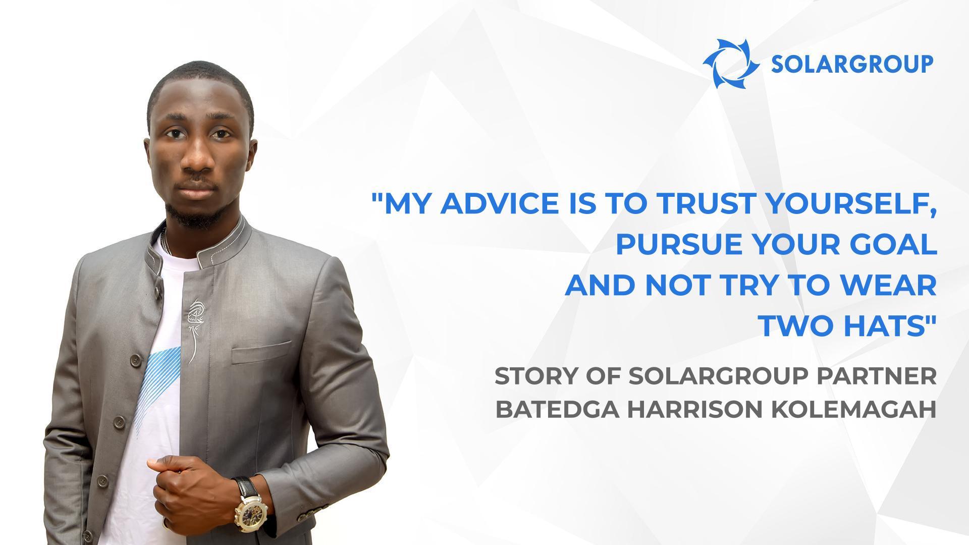 By trusting me, people trust the project | Story of SOLARGROUP partner Batedga Harrison Kolemagah