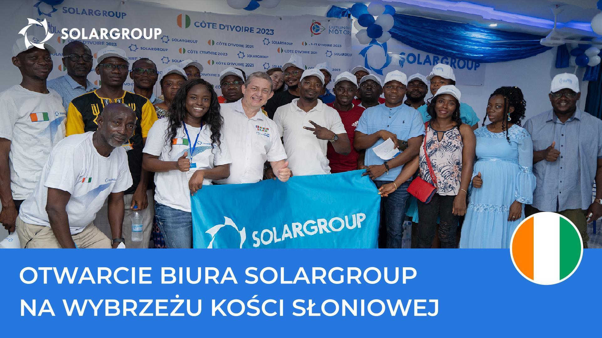 Otwarcie pierwszego biura SOLARGROUP na Wybrzeżu Kości Słoniowej